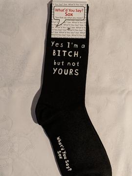 Yes I'm a BITCH, but not YOURS WYS-77 UNISEX