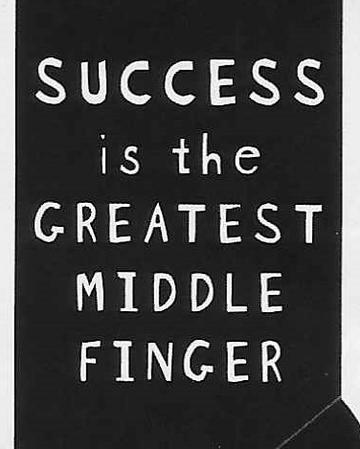 SUCCESS is the GREATEST MIDDLE FINGER WYS-83 UNISEX